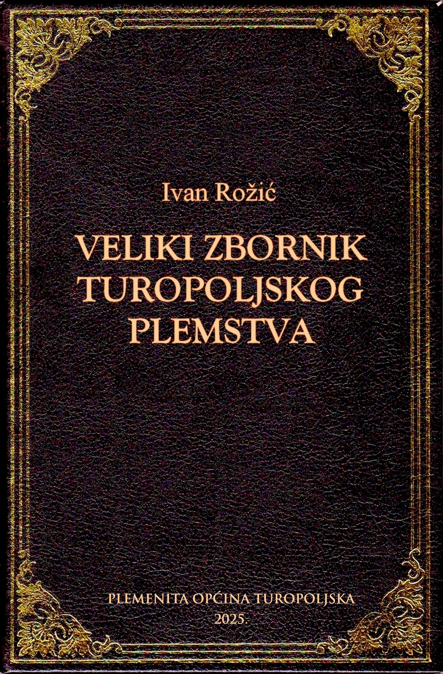 POZIV ZA PODRŠKU IZDAVANJU “VELIKOG ZBORNIKA TUROPOLJSKOG PLEMSTVA”